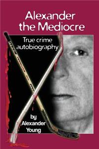 Alexander the Mediocre