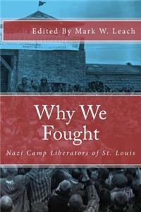 Why We Fought