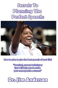 Secrets To Planning The Perfect Speech
