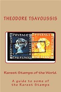 Rarest Stamps of the World.