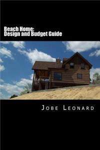 Beach Home: Budget, Design, Estimate, and Secure Your Best Price