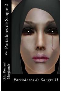 Portadores de Sangre 2