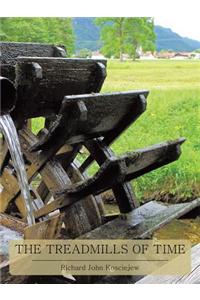 The Treadmills of Time