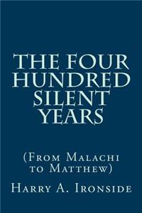 Four Hundred Silent Years