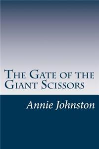 The Gate of the Giant Scissors