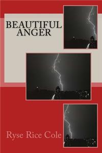 Beautiful Anger