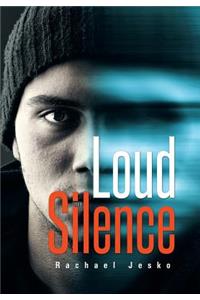 Loud Silence