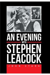 Evening With Stephen Leacock