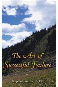 The Art of Successful Failure