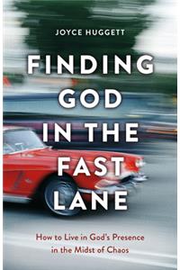 Finding God in the Fast Lane