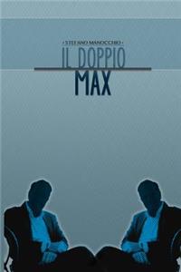 Il doppio Max