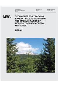 Techniques for Tracking, Evaluating, and Reporting the Implementation of Nonpoint Source Control Measures