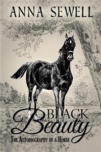Black Beauty, The Autobiography of a Horse