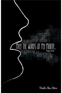 May The Words of My Mouth