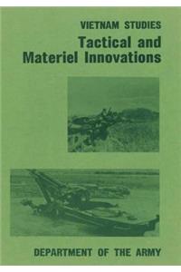 Tactical and Materiel Innovations
