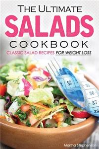 The Ultimate Salads Cookbook: Classic Salad Recipes for Weight Loss