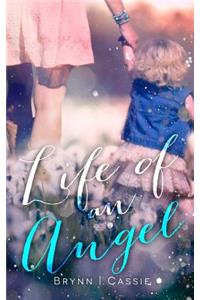 Life of an Angel