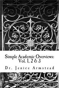 Simple Academic Overviews: Vol. 1, 2 & 3