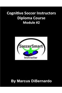 Cognitive Soccer Instructors Diploma Course