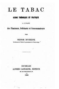 Le tabac, guide théorique et pratique