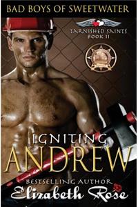 Igniting Andrew