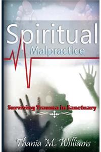 Spiritual Malpractice