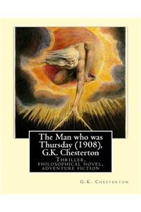 Man who was Thursday (1908), by G.K. Chesterton