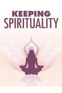 Keeping Spirituality