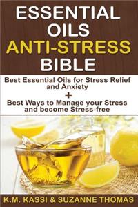 Essential Oils Anti-Stress Bible