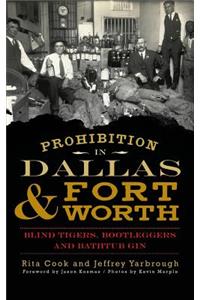 Prohibition in Dallas & Fort Worth