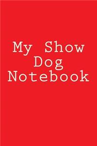 My Show Dog Notebook