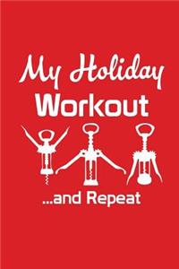 My Holiday Workout... and Repeat