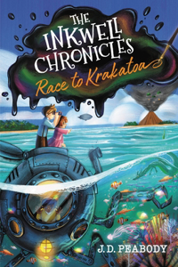 Inkwell Chronicles: Race to Krakatoa, Book 2