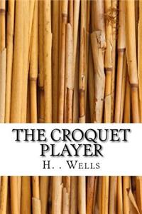 The Croquet Player