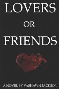 Lovers or Friends