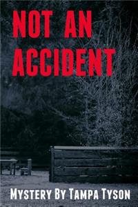 Not An Accident