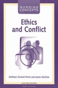Nursing Concepts: Ethics and Conflict
