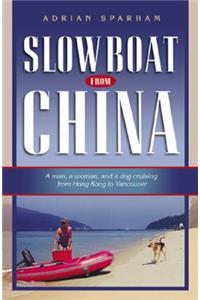 Slow Boat from China