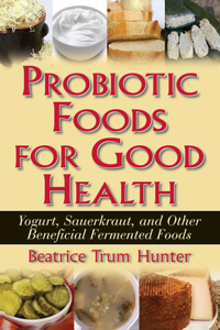 Probiotic Foods for Good Health