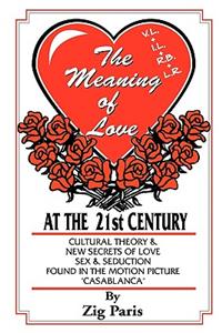 The Meaning of Love at the 21st Century
