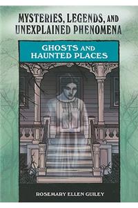 Ghosts and Haunted Places