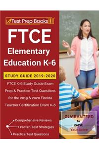 FTCE Elementary Education K-6 Study Guide 2019-2020