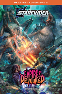 Starfinder Second Edition Playtest Adventure: Empires Devoured (S2)