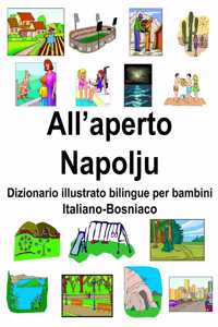 Italiano-Bosniaco All'aperto/Napolju Dizionario illustrato bilingue per bambini