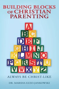 Building Blocks of Christian Parenting