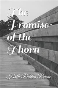 The Promise of the Thorn