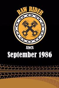 Raw Rider Since September 1986