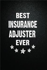 Best Insurance adjuster Ever