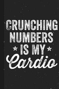 Crunching Numbers Is My Cardio