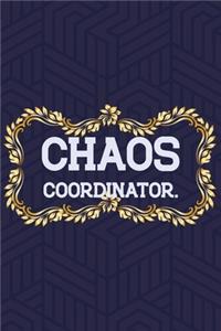 Chaos Coordinator.